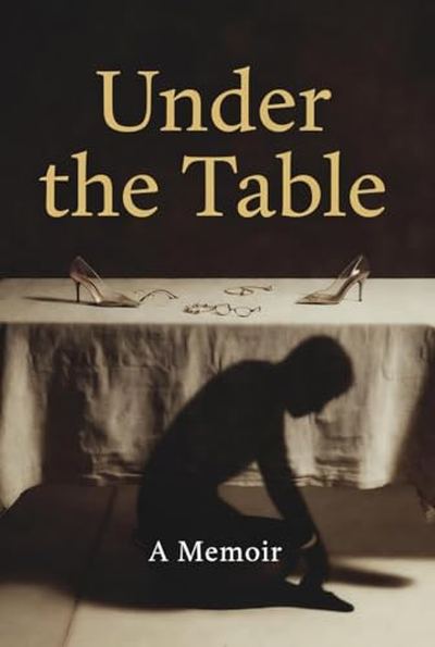 Under the Table: Hidden Lives in India's Elite Social Circles book cover